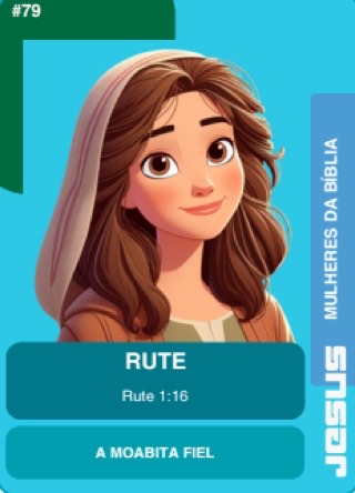 Figurinha #79 Rute — Mulheres da Bíblia